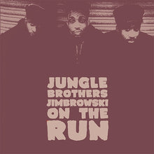  Jungle Brothers, The  - Jimbrowski / On The Run (RSD 2022)