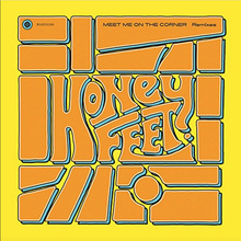  Honey Feet - Meet Me On The Corner Remixes