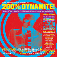  Soul Jazz Records Presents - 200% Dynamite! Ska, Soul, Rocksteady, Funk & Dub in Jamaica (RSD 2023) REDUCED