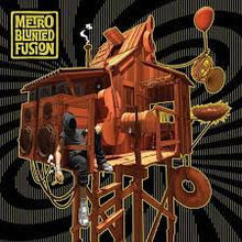  Metro - Blunted Fusion