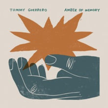  Tommy Guerrero - Amber Of Memory