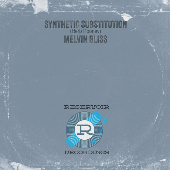 Melvin Bliss - Synthetic Substitution (Herb Rooney)