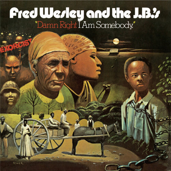 Fred Wesley and the J.Bs - Damn Right I am Somebody