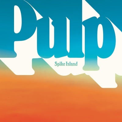Pulp - Spike Island/Open Strings