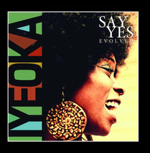  Iyeoka - Say Yes (R)EVOLVED