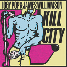  Iggy Pop & James Williamson - Kill City