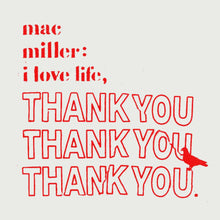  Mac Miller - I Love Life, Thank You