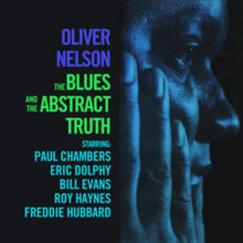  Oliver Nelson - Blues & The Abstract Truth