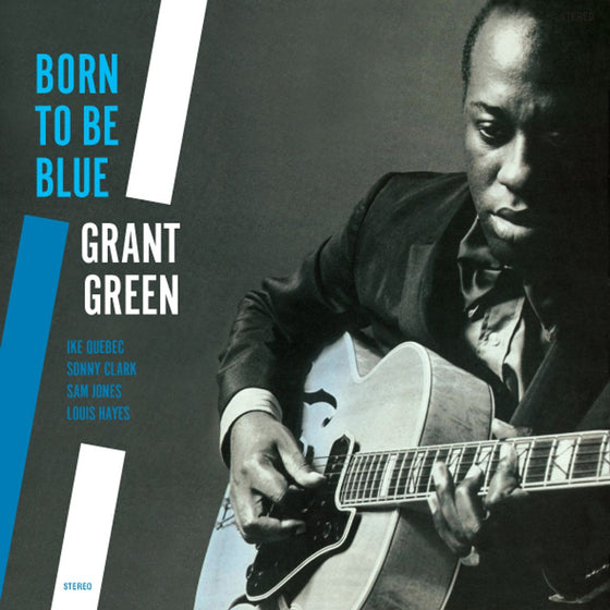 Grant Green - Born To Be Blue