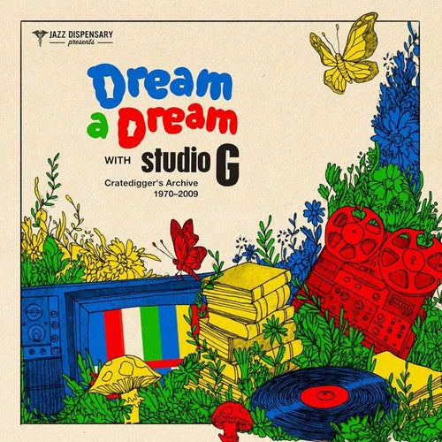 Various Artists - Jazz Dispensary Presents Dream A Dream With Studio G: Cratediggers Archive 1970-2009