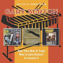  Gary Burton - New Vibe Man In Town/Who is Gary Burton/In Concert