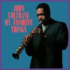 John Coltrane - My Favourite Things – Record Revivals