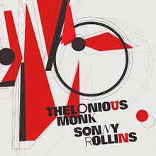  Thelonius Monk & Sonny Rollins - Thelonius Monk & Sonny Rollins