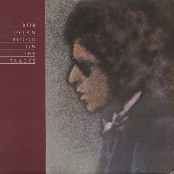 Bob Dylan - Blood On The Tracks