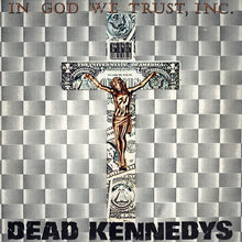  Dead Kennedys - In God We trust, Inc.