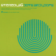  Stereolab - Dots And Loops