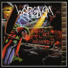  Wargasm - Why Play Around?
