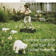  Snow Patrol - Songs For Polar Bears