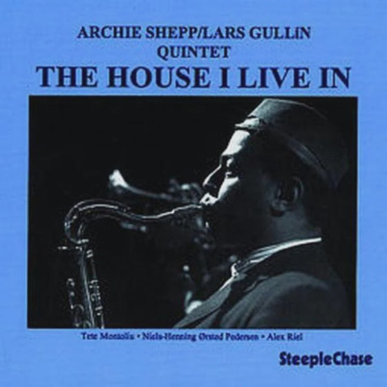 Archie Shepp / Lars Gullin Quintet - The House I Live In