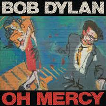  Bob Dylan - Oh Mercy