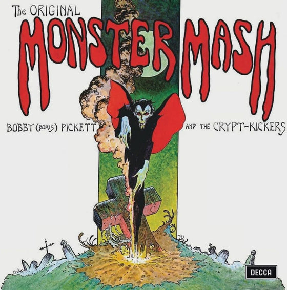 Bobby Boris Pickett & The Crypt Kickers - The Original Monster Mash