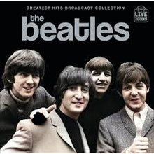  The Beatles - Greatest Hits Broadcast Collection