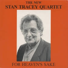 The New Stant Tracey Quartet - For Heaven's Sake