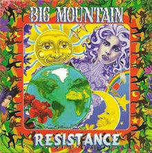  Big Mountain - Resistance