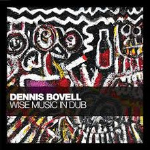  Dennis Bovell - Wise Music In Dub