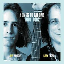 Jeff Buckley Gary Lucas - Songs To No one