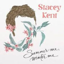  Stacey Kent - Summer Me Winter Me