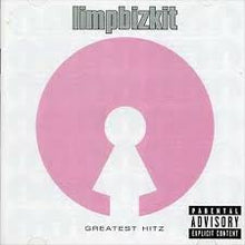  Limpbizkit - Greatest Hitz