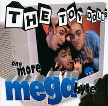  The Toy Dolls - One More Mega Byte
