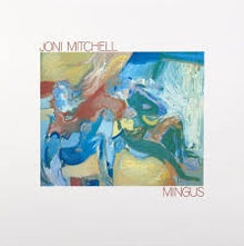  Joni Mitchell - Mingus