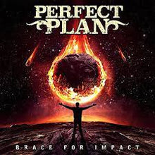  Perfect Plan - Brace For Impact