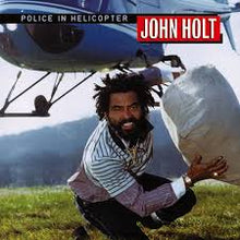  John Holt - Police In Helicopter