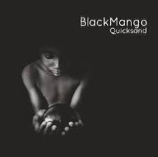 Black Mango - Quicksand