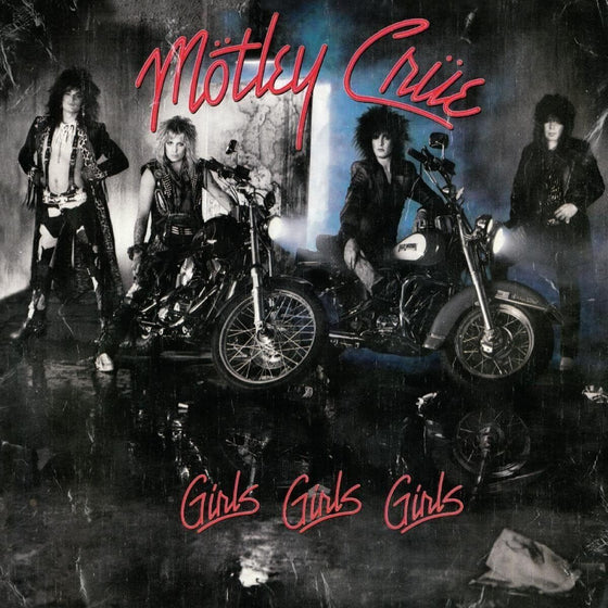 Motley Crue - Girls Girls Girls (40th Anniversary Remaster)