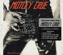  Motley Crue - Too Fast For Love