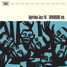 Various Artists - Spiritual Jazz 16: Riverside etc. REDUCED