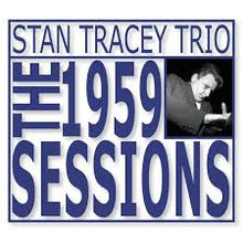  Stan Tracey Trio - The 1959 Sessions