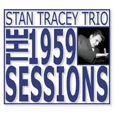 Stan Tracey Trio - The 1959 Sessions