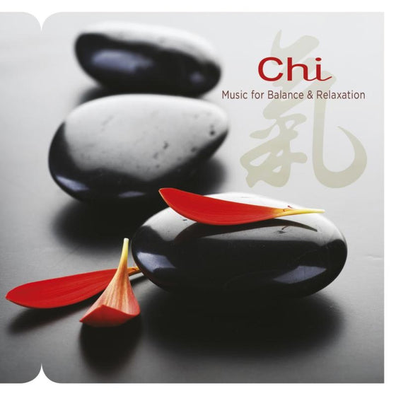 Chi - Music for Balance and Relaxation
