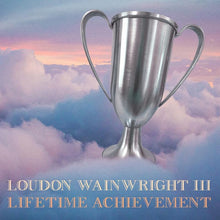  Loudon Wainwright III - Lifetime Acheivement