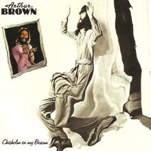  Arthur Brown - Chisholm In My Bosom