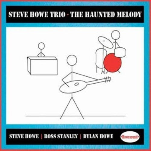 Steve Howe Trio - The Haunted Melody REDUCED