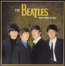  The Beatles - Thirty Weeks in 1963