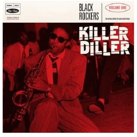 Various Artists - Killer Diller: The Untold Story Of Black Rock'N'Roll Volume 1
