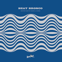  Beat Bronco - Another Shape Of Essential Sounds