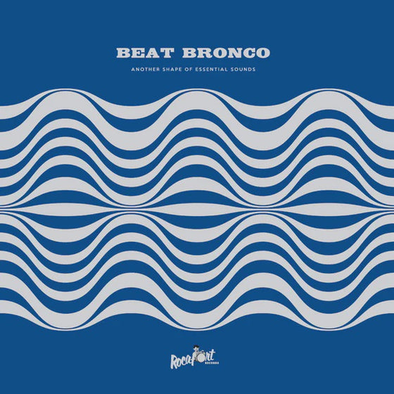 Beat Bronco - Another Shape Of Essential Sounds